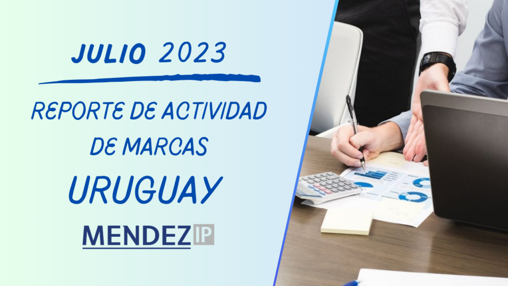 Julio 2023 Reporte de Actividad Marcas Uruguay